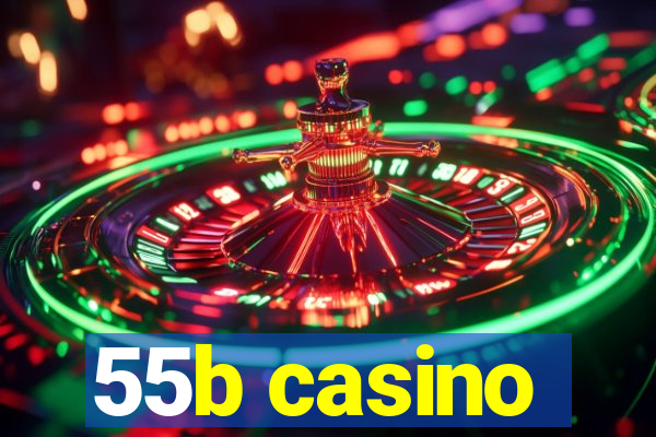 55b casino